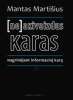[Viršelis] (Ne)akivaizdus karas: nagrinėjant informacinį karą 